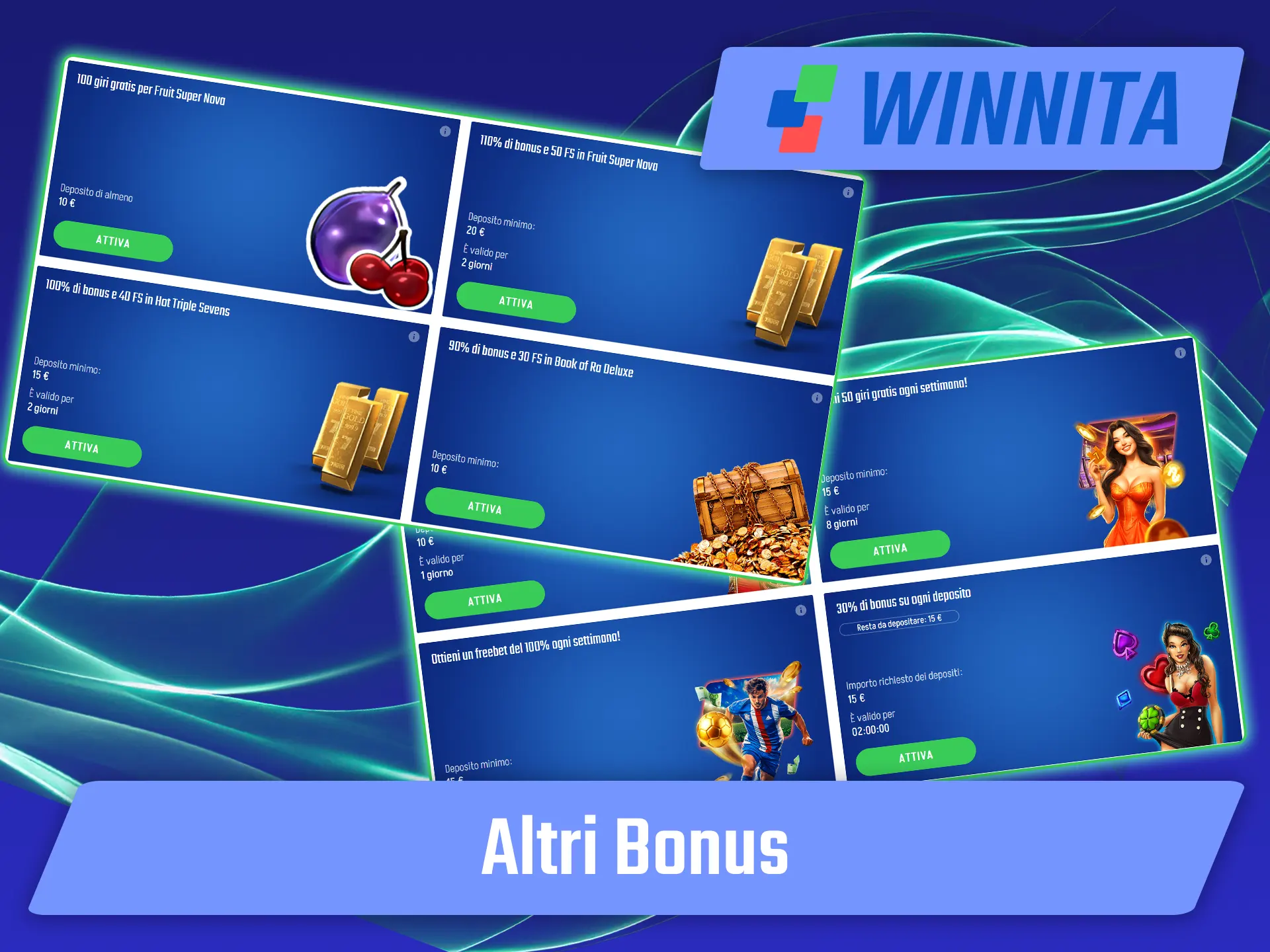Scopri gli altri bonus esclusivi su Winnita.